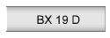 BX 19 D